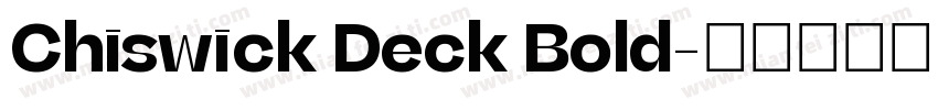 Chiswick Deck Bold字体转换